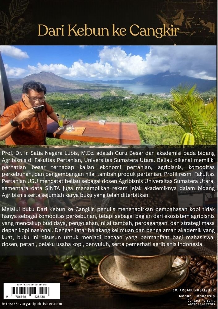 Dari Kebun Ke Cangkir Karya Prof. Satia Negara Lubis